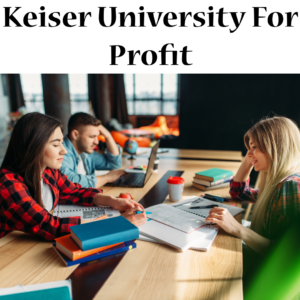 Keiser University For Profit
